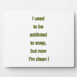 Soap funny text plaque