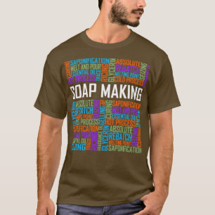 Soap Making Words T-Shirt