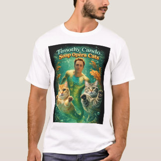 Soap Opera Cats with Timothy Cando T-Shirt