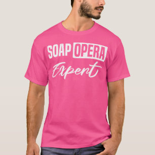 Soap Opera Expert Telenovela T-Shirt