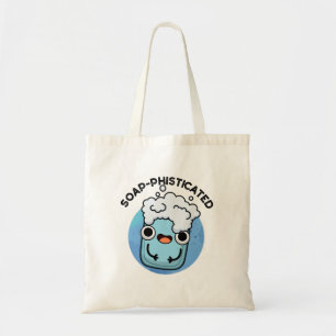 Soap-phisticated Cute Soap Pun Tote Bag