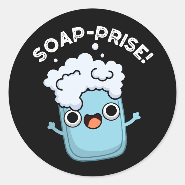 Soap-prise Funny Surprised Soap Pun Dark BG Classic Round Sticker (Front)