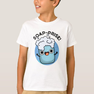 Soap-prise Funny Surprised Soap Pun  T-Shirt
