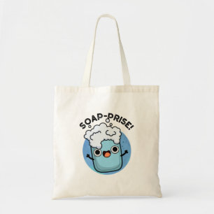 Soap-prise Funny Surprised Soap Pun Tote Bag