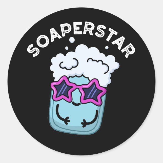 Soaperstar Funny Soap Pun Dark BG Classic Round Sticker (Front)