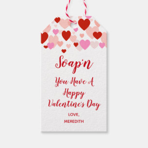 Soap'n You Have a Happy Valentines Day Tag, Soap Gift Tags