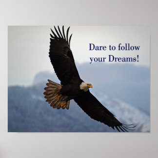 Soaring Bald Eagle Inspirational Quote Poster