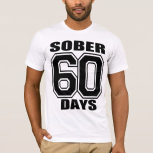 SOBER 60 DAYS  BLACK T-Shirt