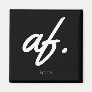 Sober AF - Sober Gifts Men Women Magnet