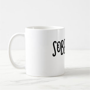 Sober AF Sobriety Funny Coffee Mug