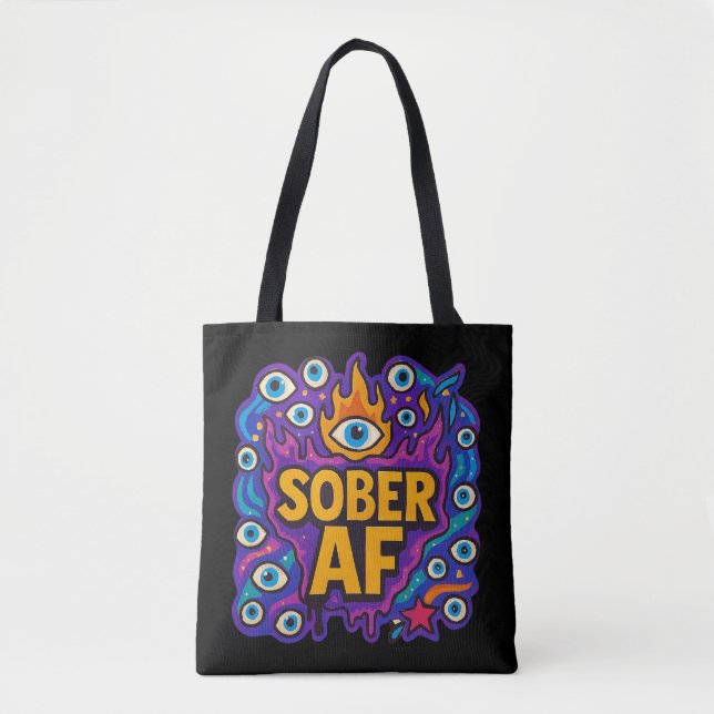Sober AF -  Tote Bag (Front)