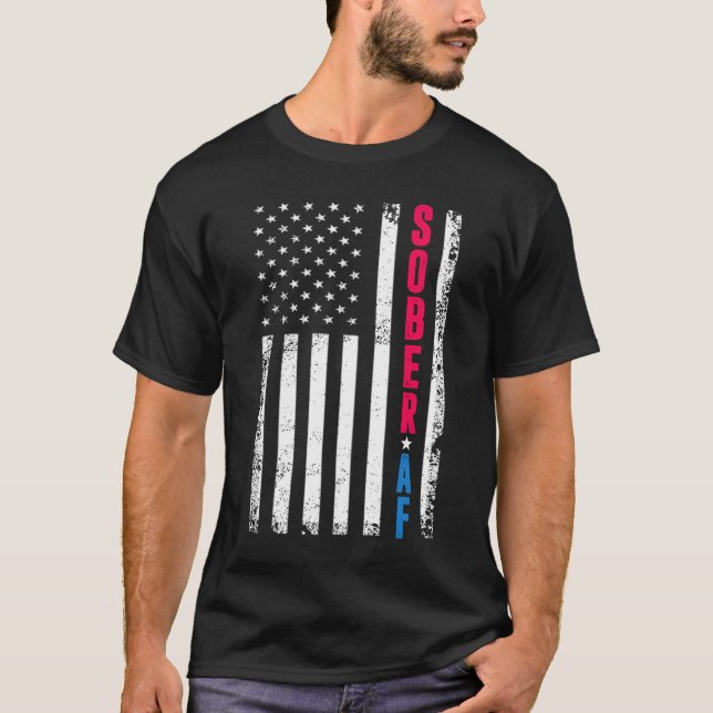 SOBER AF US Flag, Support Sobriety Recovery TShirt (Front)
