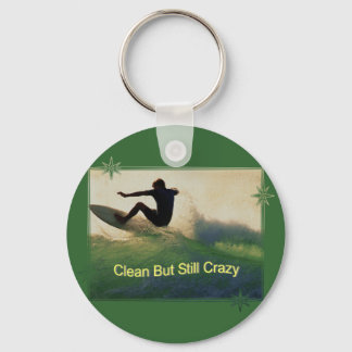 Sober And Crazy Key Ring