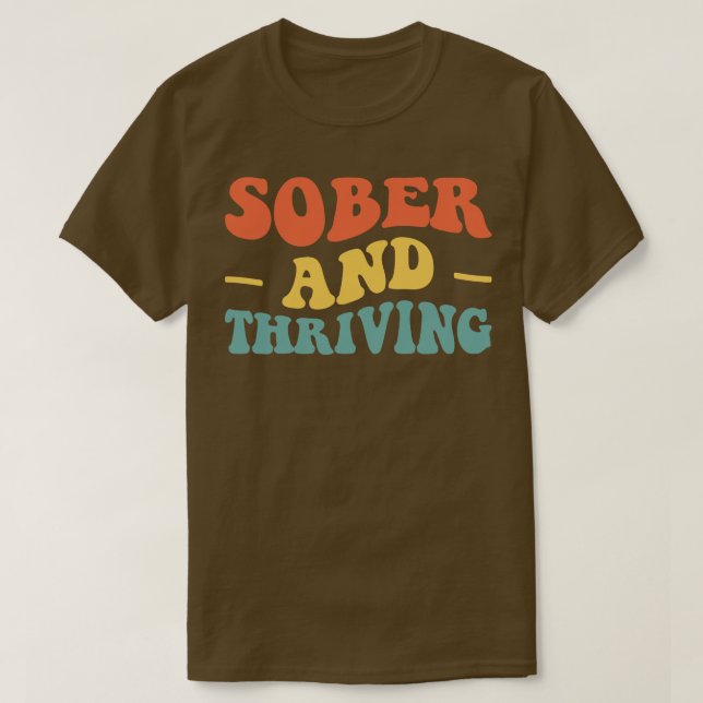 Sober And Thriving IV T-Shirt (Design Front)