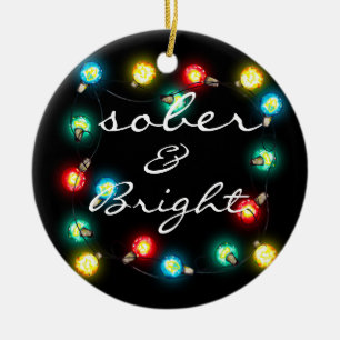 Sober Bright Ornament - Personalised Sobriety Gift