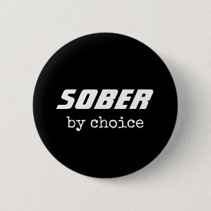 Sober by Choice, Sobriety Typography Motivational 6 Cm Round Badge