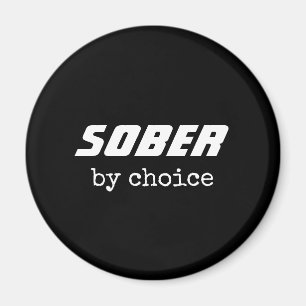 Sober by Choice, Sobriety Typography Motivational Magnet