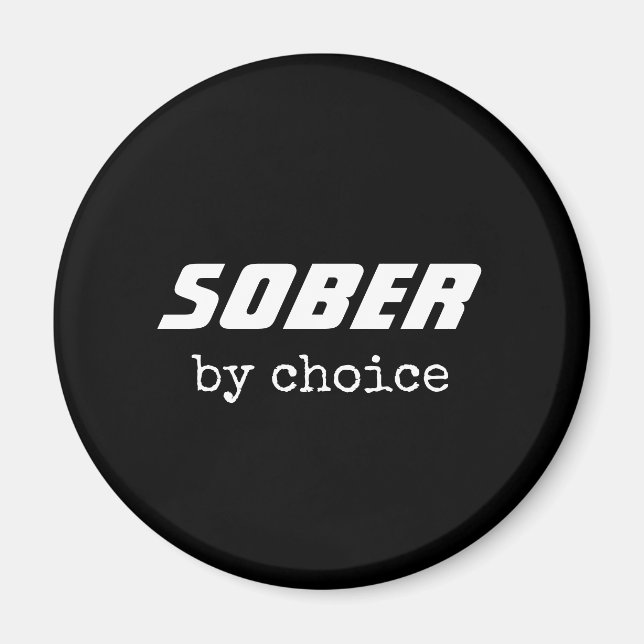 Sober by Choice, Sobriety Typography Motivational Magnet (Front)