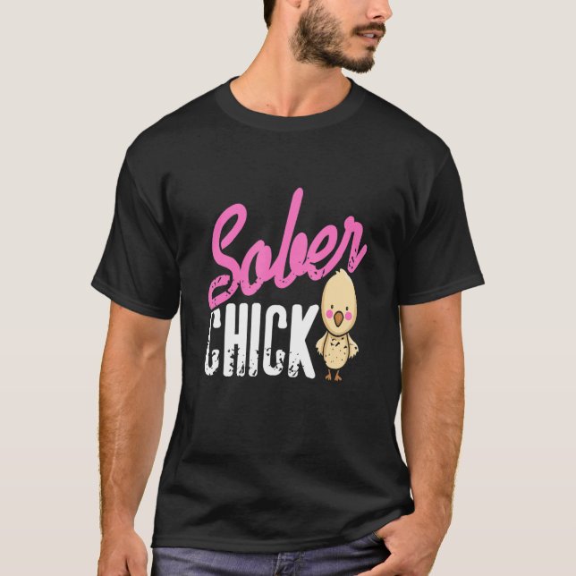 Sober Chick Retro Sobriety Funny Designs Present T-Shirt (Front)