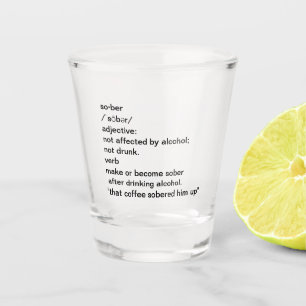 Sober Definition Not Drunk Funny Party Shot Glass