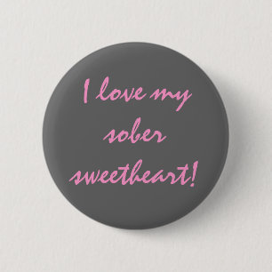 Sober Flair 6 Cm Round Badge