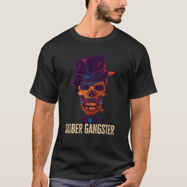 Sober Gangster Sobriety Clean Image Funny Distress T-Shirt (Front)