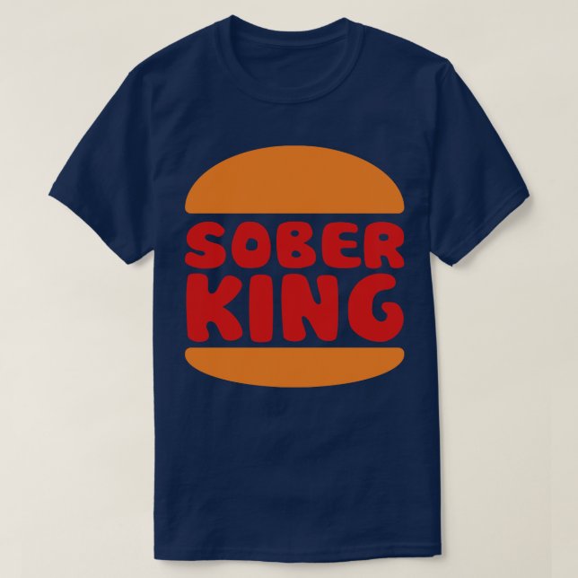 Sober King T-Shirt (Design Front)