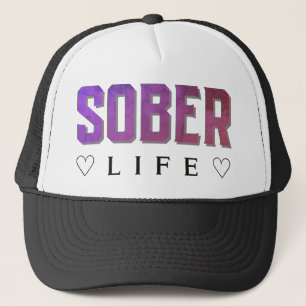 Sober Life Trucker Hat