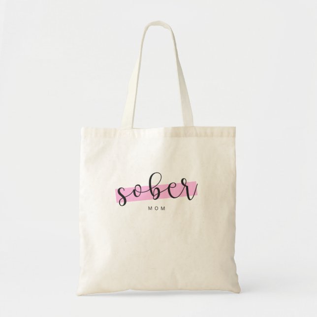 Sober Mum - Staying Sober Drug Addiction Tote Bag (Front)