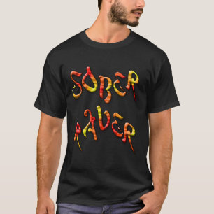Sober Raver (Fire Tye Dye) T-Shirt