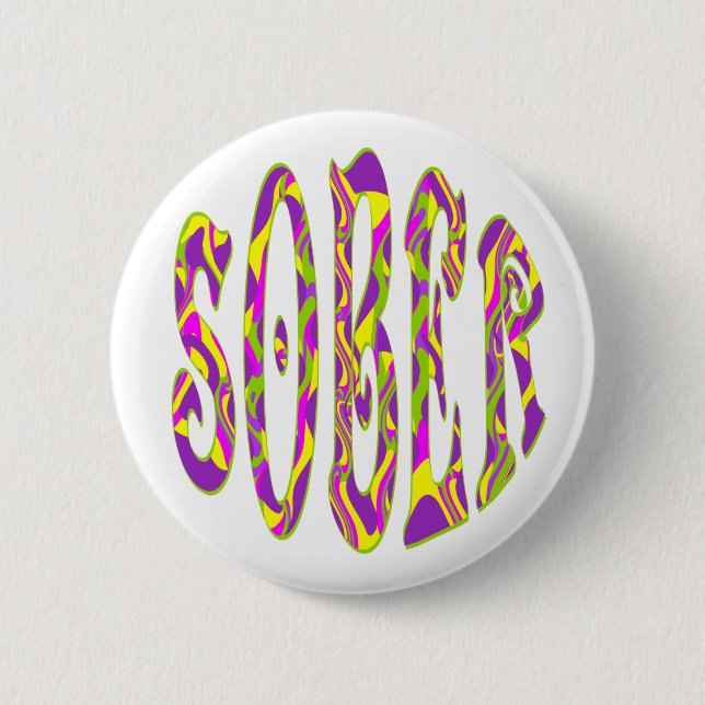 SOBER  Retro 60’s Art Psychedelic 6 Cm Round Badge (Front)