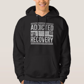 Sober Shirt   Addicted to my recovery   Sobriety T