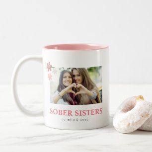 Sober Sisters Custom Photo and Names Pink Two-Tone Coffee Mug