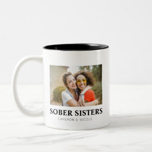 Sober Sisters Custom Photo and Names Two-Tone Coffee Mug