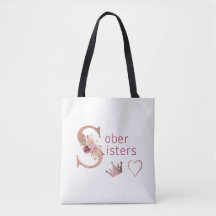 Sober Sisters Tote Bag Sober Life Roses