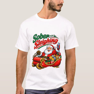 Sober & Sleighin Sobriety Christmas Xmas Sober  T-Shirt