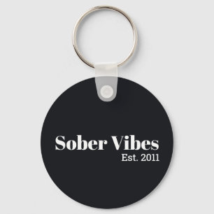 Sober Vibes Est. Sobriety Date Key Ring