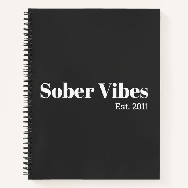 Sober Vibes Est. Sobriety Date Notebook (Front)