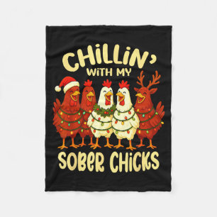 Sobriety Anniversary Recovery Funny Sober Chicks Fleece Blanket