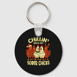 Sobriety Anniversary Recovery Funny Sober Chicks Key Ring
