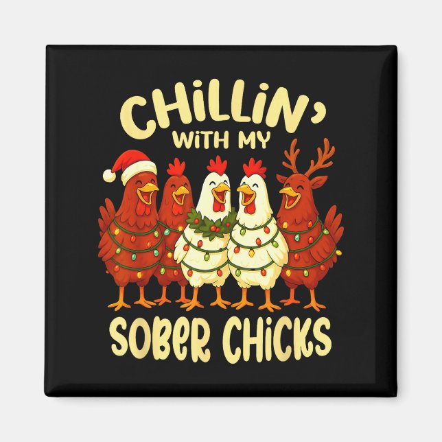 Sobriety Anniversary Recovery Funny Sober Chicks  Magnet (Front)