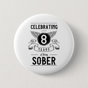 Sobriety Gift Recovery Anniversary 8 Years Sober 6 Cm Round Badge