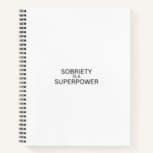 Sobriety Is A Superpower Minimalist Spiral  Notebook