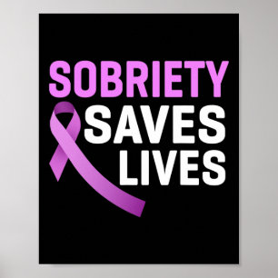 Sobriety Saves Lives End Addiction Overdose Awaren Poster