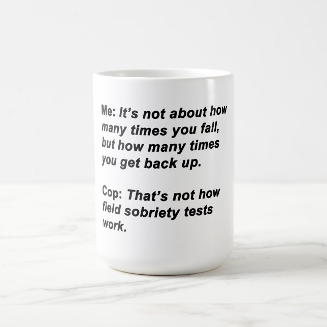 Sobriety Test Coffee Mug (Center)