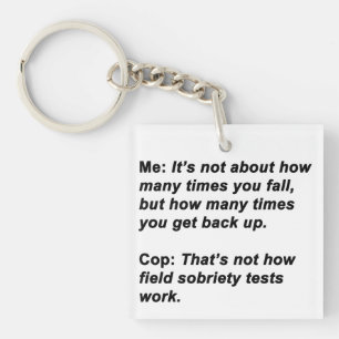 Sobriety Test Key Ring