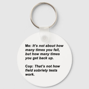 Sobriety Test Key Ring