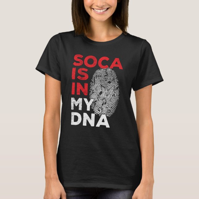 Soca is in my DNA Soca Party T-Shirt (Front)