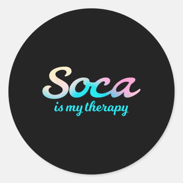 Soca Is My Therapy  Classic Round Sticker (Front)