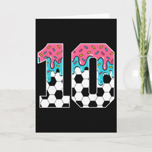 Soccer 10 Year Old Ice Cream Drip Youth 10th Birth Card